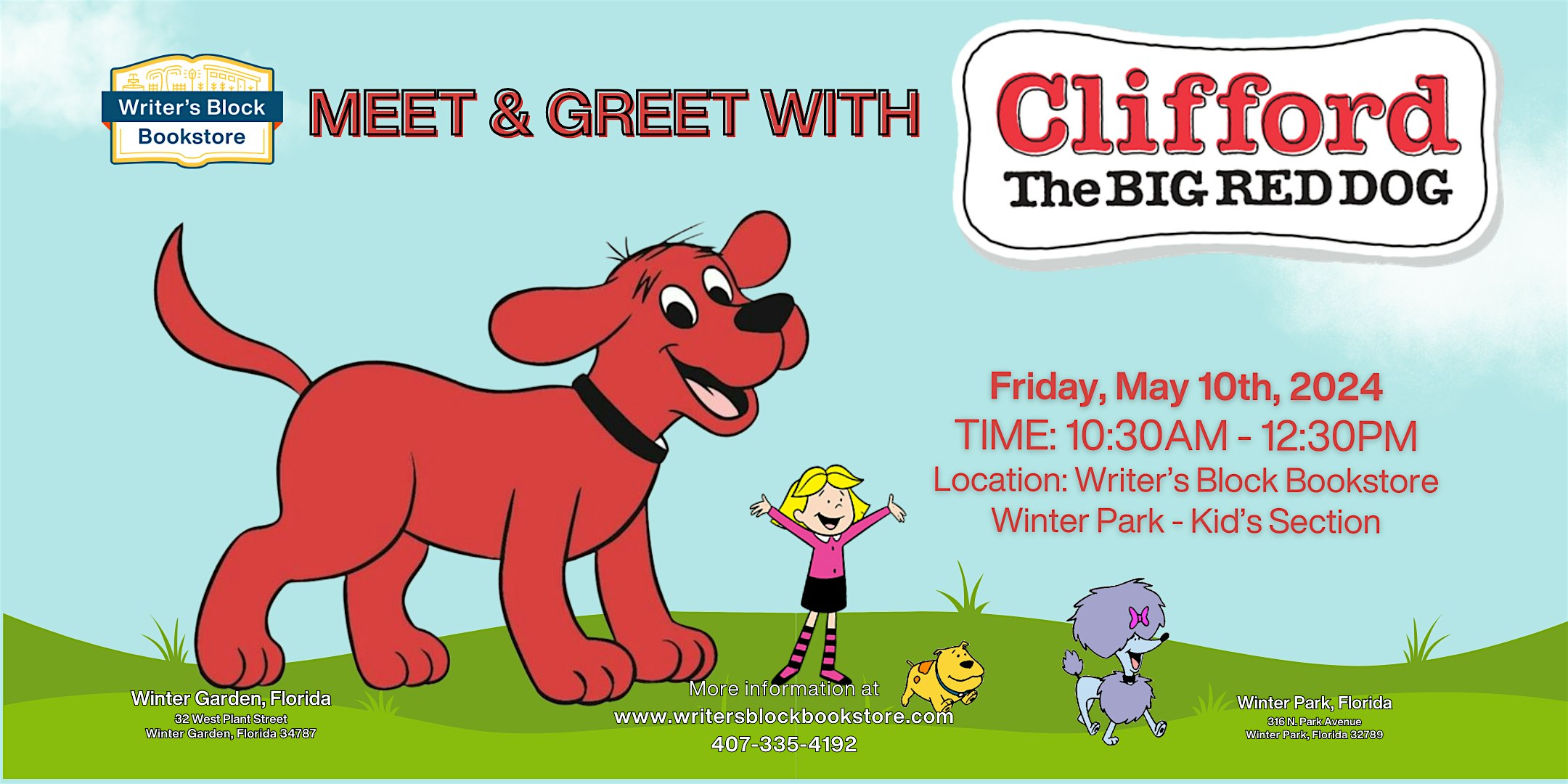 Come meet Clifford The Big Red Dog!
