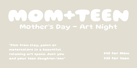 Mommy+Me Art Night (Teen Edition) - Mother's Day Series