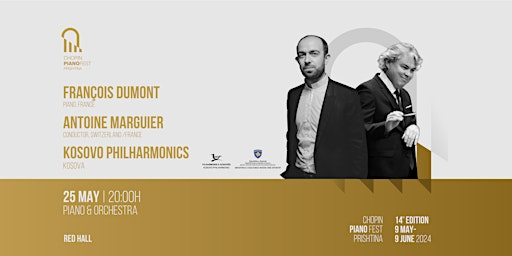 Hauptbild für Chopin Piano FEST 14th Edition - François Dumont, Kosovo Philharmonics