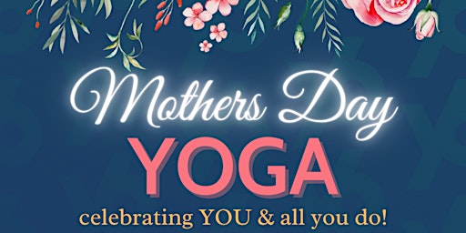 Mothers Day Yoga primary image