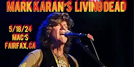 Mark Karan’s Living Dead LIVE! In concert at Mac's 19 Broadway in Fairfax