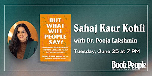 Hauptbild für BookPeople Presents: Sahaj Kaur Kohli - But What Will People Say?