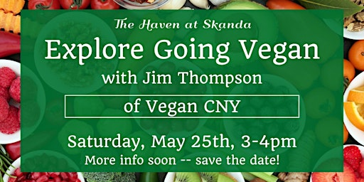 Imagem principal do evento Explore Going Vegan with Jim Thompson