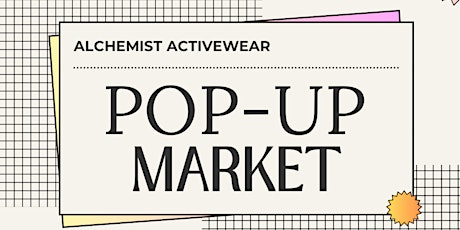 Alchemist Activewear POP-UP Market