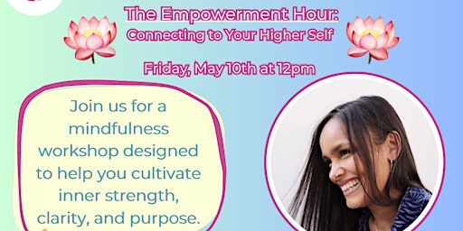 Primaire afbeelding van The Empowerment Hour: Connecting to Your Higher Self (VIRTUAL)