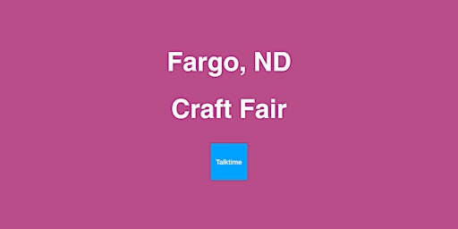 Imagem principal do evento Craft Fair - Fargo