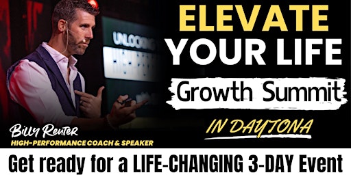 ELEVATE YOUR LIFE: GROWTH SUMMIT
