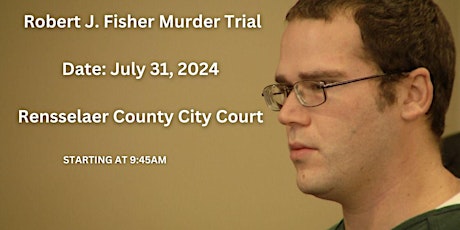 The Murder Trial of Robert J. Fisher