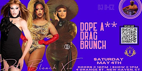 Dope A** Drag Brunch - A Saturday Brunch Experience Like No Other!