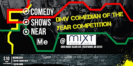 DMV Comedian of The Year Competition @MixT