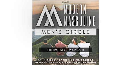 Modern Masculine Men's Circle : MAY Edition