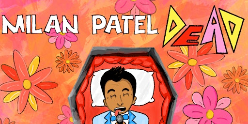 Hauptbild für Milan Patel (Dead): Live Stand Up Comedy Show