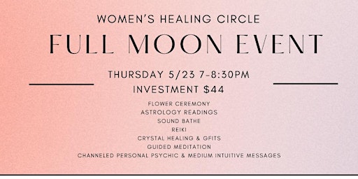 Image principale de Flower Full Moon Women's Healing Event