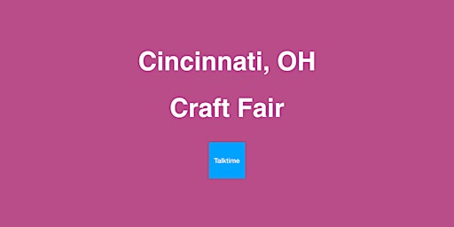 Hauptbild für Craft Fair - Cincinnati