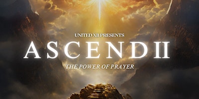 Hauptbild für ASCEND II: The power of prayer