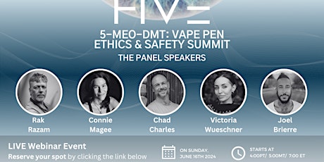 5-MeO-DMT Vape Pen: Ethics & Safety Summit hosted by F.I.V.E.