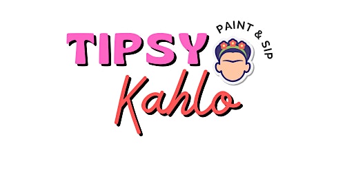 Hauptbild für Tipsy Kahlo - Paint & Sip (7th June)
