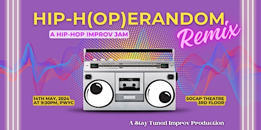 Hip-H(op)erandom REMIX: A Hip-Hop Improv Jam primary image