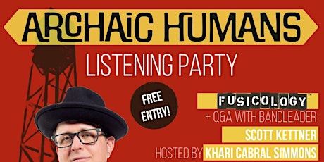 Archaic Humans Listening Party
