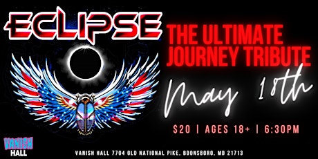 Vanish Hall Presents: Eclipse - The Ultimate Journey Cover Band