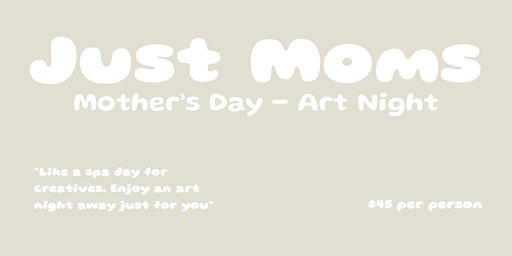 Image principale de A Mom's Only Wine+Art Night! Celebrating Mother's Day