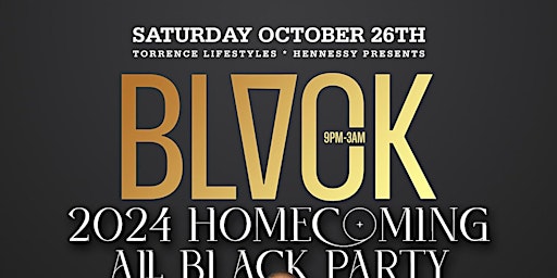 Welcome to BLACK - HOMECOMING ALUMNI ALL BLACK AFFAIR primary image