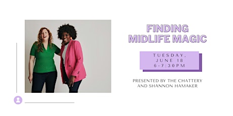 Finding Midlife Magic - IN-PERSON CLASS