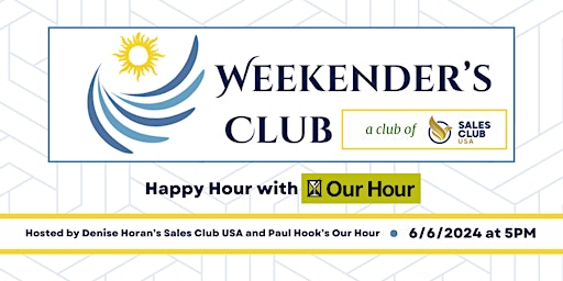 Imagem principal do evento Weekender's Happy Hour with Sales Club USA and Our Hour