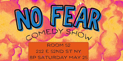 NO FEAR Comedy Show primary image