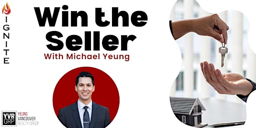 *Ignite* Win the Seller - With Michael Yeung primary image