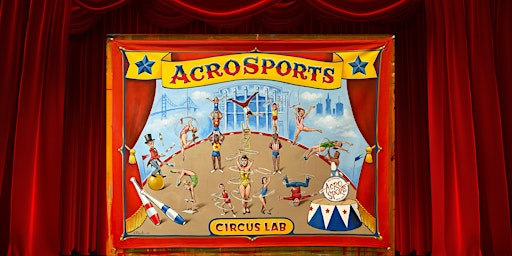 Imagem principal do evento AcroSports' CircusLab presents: A Circus Extravaganza!