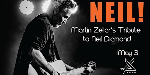 Imagem principal de NEIL! Martin Zellar's Tribute to Neil Diamond.