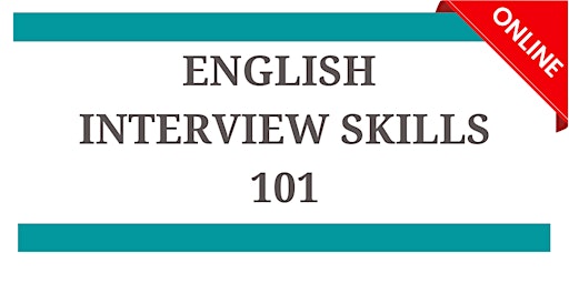 Primaire afbeelding van ONLINE  English Interview Skills 101: for English Language Learners