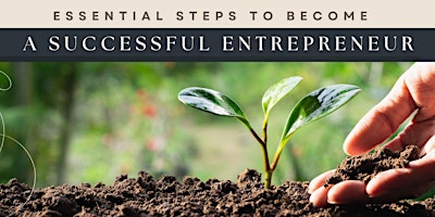 Primaire afbeelding van Essential Steps to Become a Successful Entrepreneur - New Orleans
