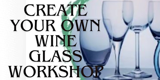 Primaire afbeelding van Glassblowing Mastery Create Your Own Wine Glass