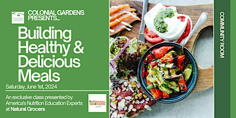 Building Healthy & Delicious Meals with Natural Grocer's Nutrition Experts