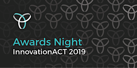 InnovationACT 2019: Awards Night! primary image