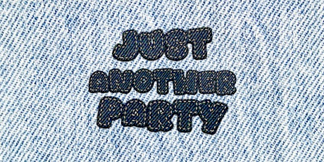 BLKLST Presents: Just Another Party