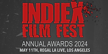 IndieX Film Fest 2024 Annual Awards