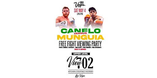 Imagem principal de CANELO VS MUNGUIA FIGHT VIEWING PARTY @ VIEW 702!!!!!