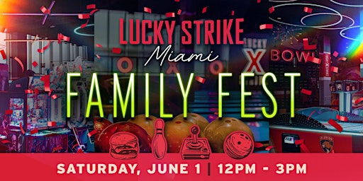 Lucky Strike Miami Family Fest primary image