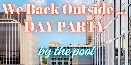 Welcome Back Summer: Day Party by the Pool