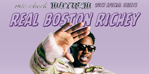 Imagem principal do evento Mic-Check Mayhem: Featuring Real Boston Richey (With Special Guests)