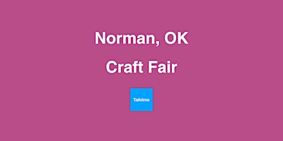 Craft Fair - Norman primary image