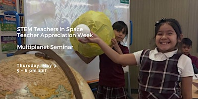 STEM  Teacher Appreciation Week Seminar primary image
