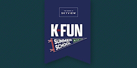 Skyview "K-FUN" Summer School | K-Art Day