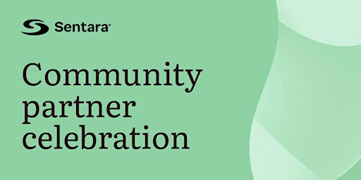Sentara Community Partner Celebration primary image