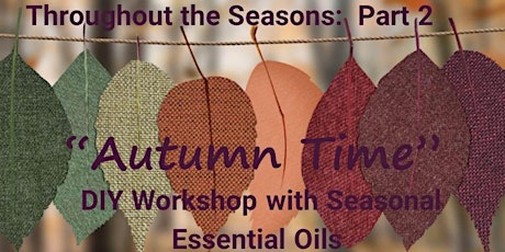 Throughout the Seasons  Part 2:  Autumn Time