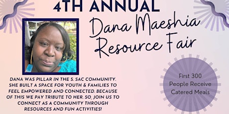 4th Annual Dana Maeshia Resource Fair