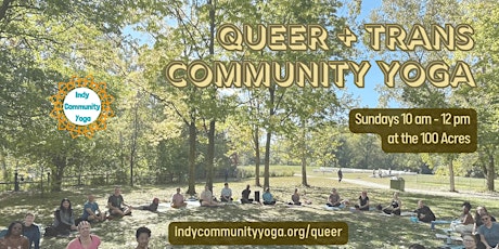 Queer + Trans Community Yoga - Outdoors at the 100 Acres